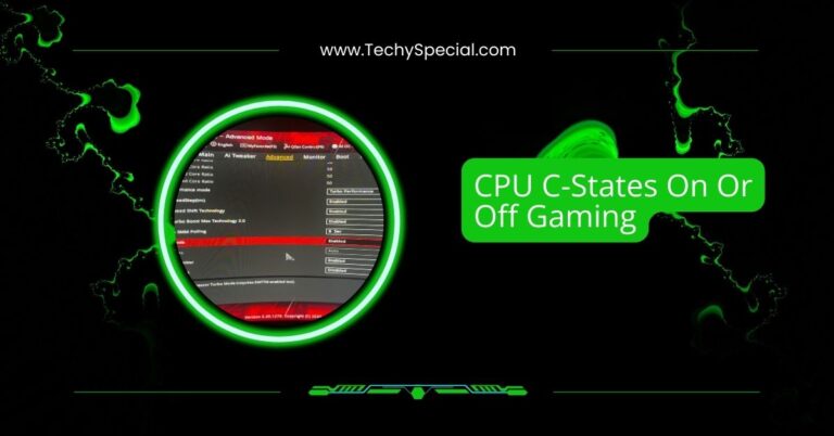 CPU C-States On Or Off Gaming – What You Need To Know!