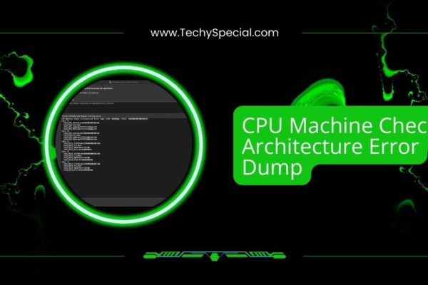 CPU Machine Check Architecture Error Dump