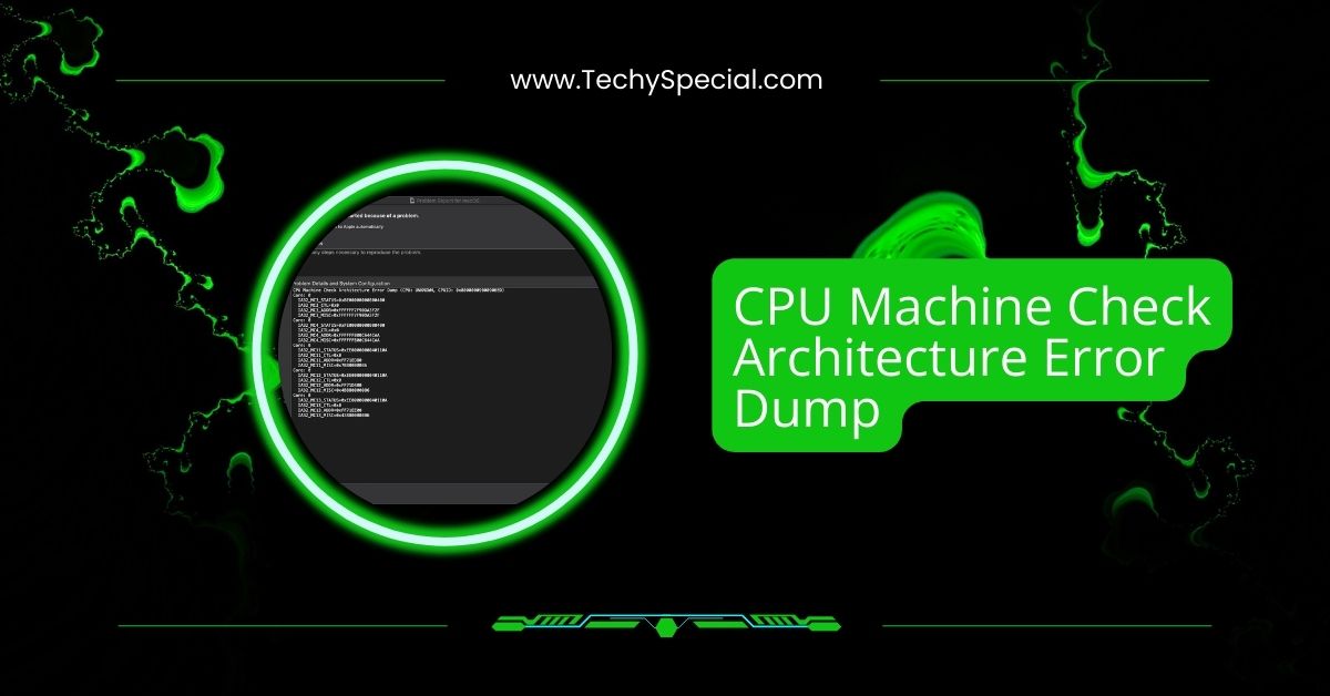 CPU Machine Check Architecture Error Dump