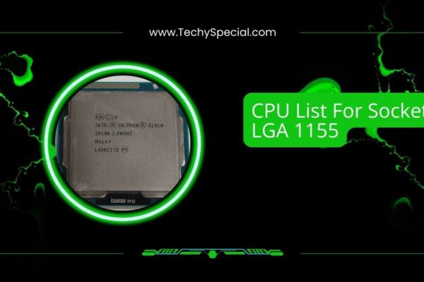 CPU List For Socket LGA 1155