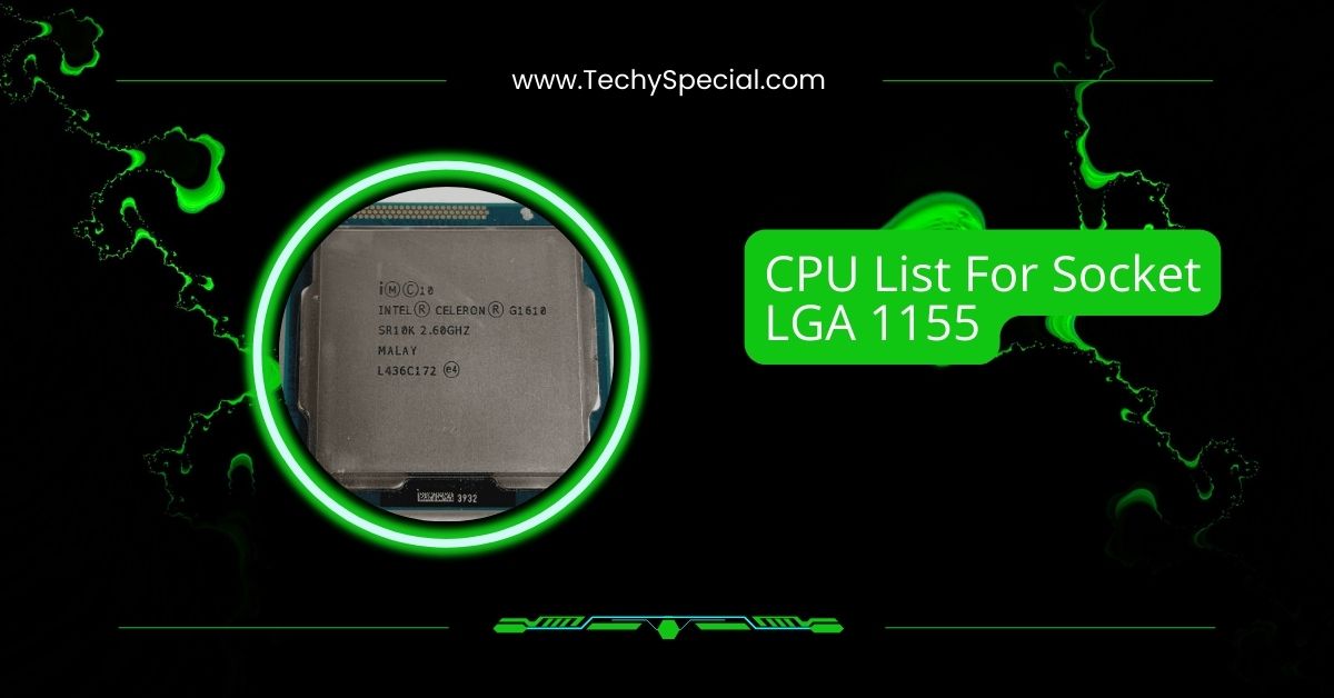 CPU List For Socket LGA 1155