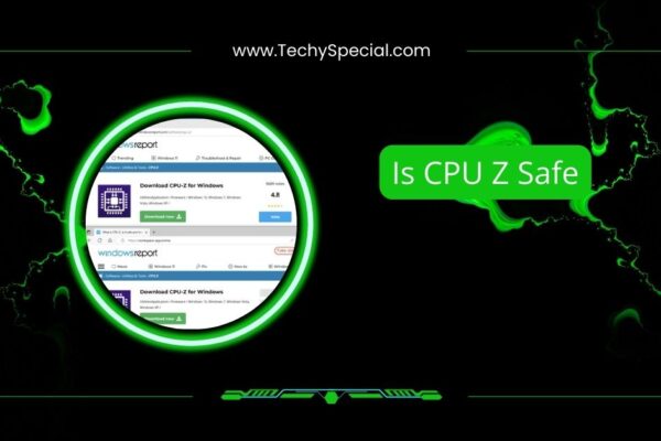 Is CPU Z Safe