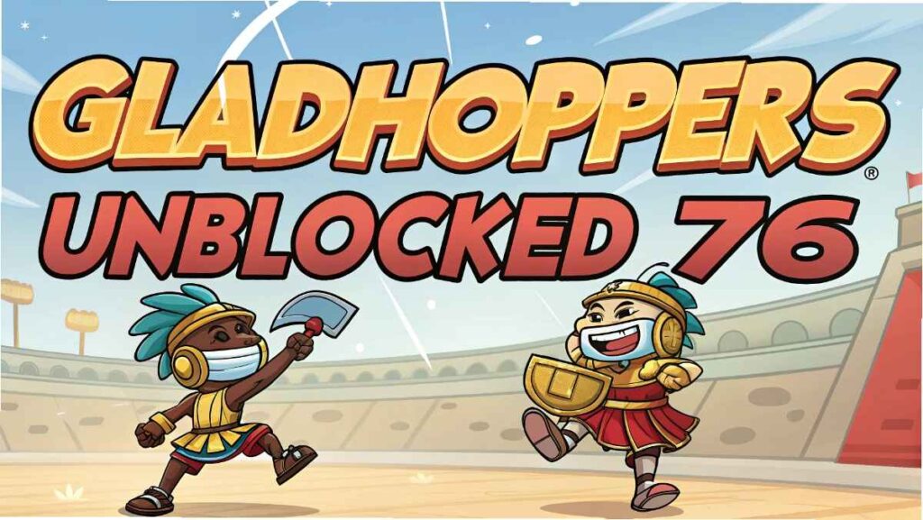 Gladihoppers Unblocked 76